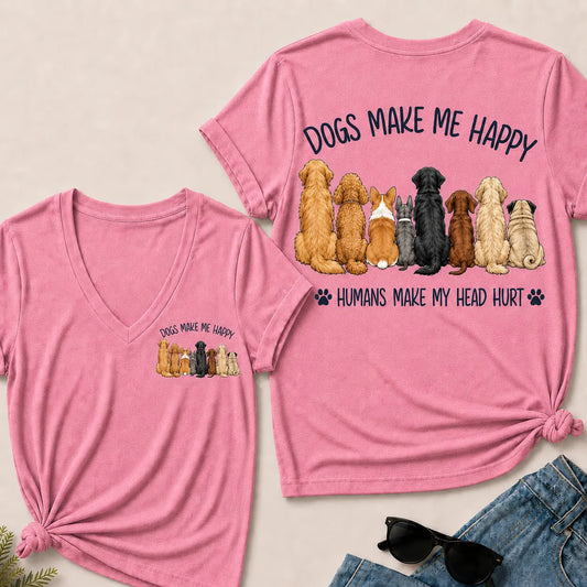 "Dogs Make Me Happy – Humans Make My Head Hurt" V-Neck Tee