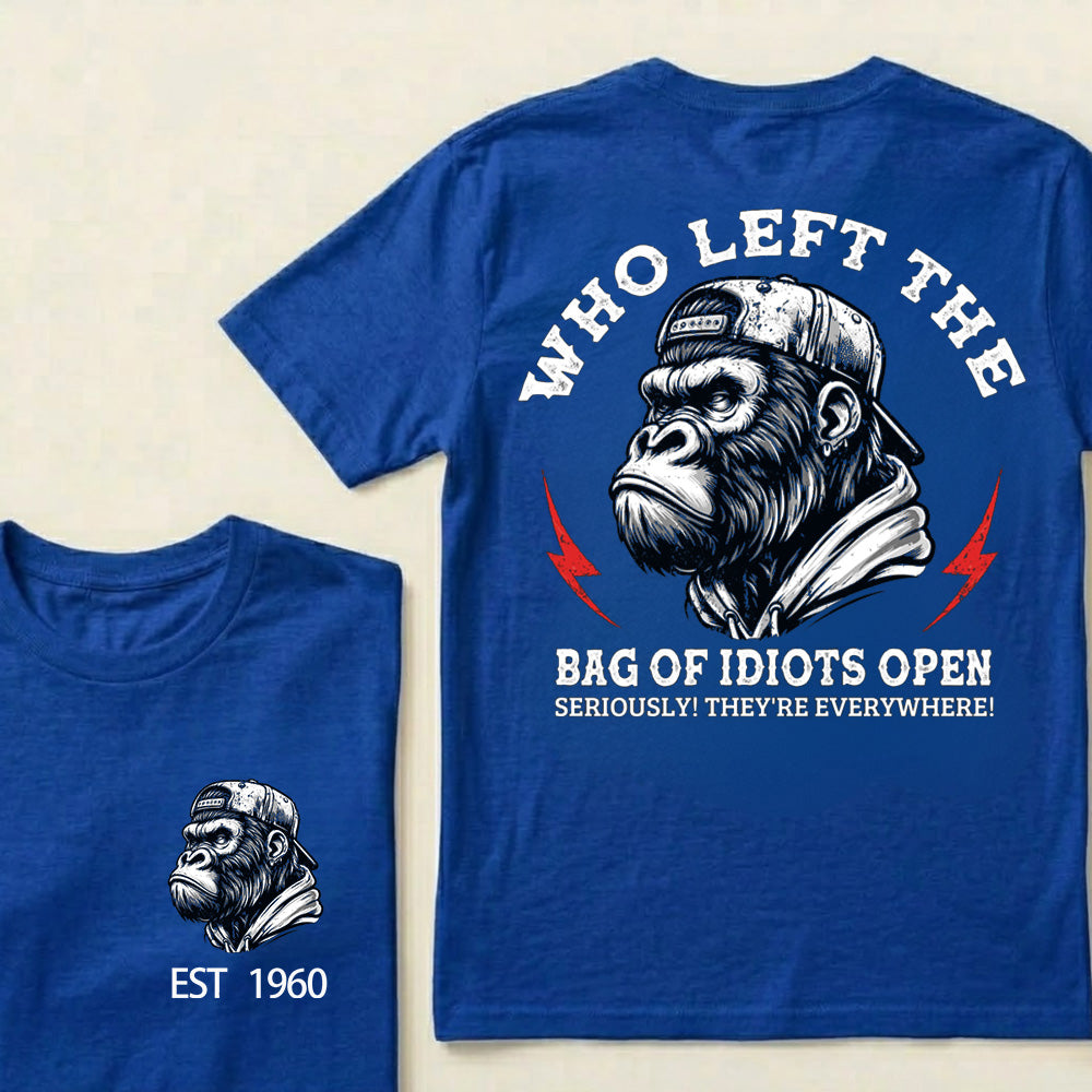 Who Left The Bag Of Idiots Open Custom Est.Year T-Shirt