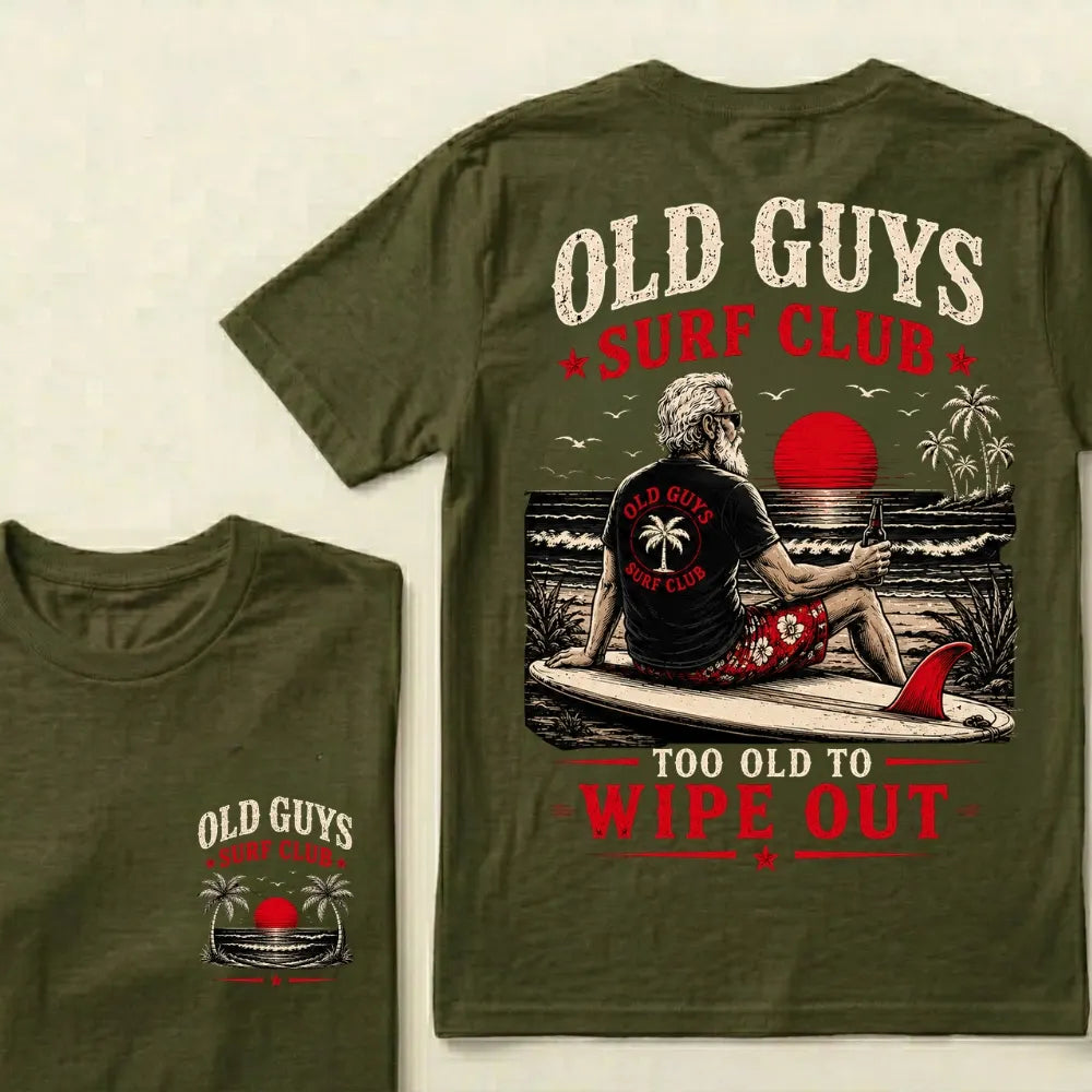 Old Guys Surf Club Too Old To Wipe Out Surfing Grandpa Palm Tree Sunset Graphic T-Shirt