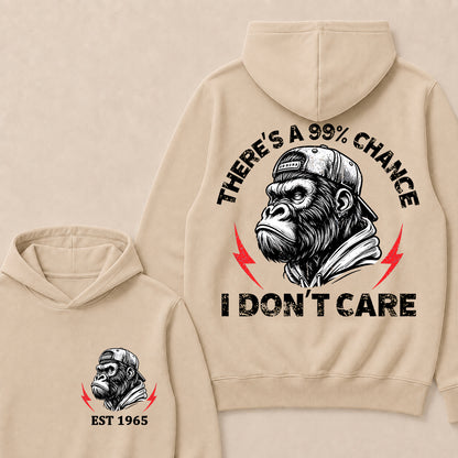 There's A 99% Chance I Don't Care Custom Est.Year Hoodie