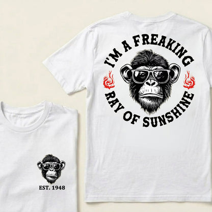 I'm A Freaking Ray Of Sunshine Custom Est.Year T-Shirt