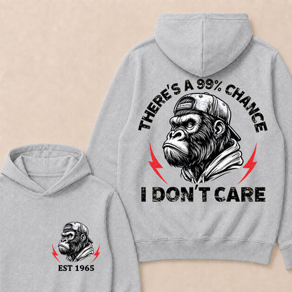 There's A 99% Chance I Don't Care Custom Est.Year Hoodie