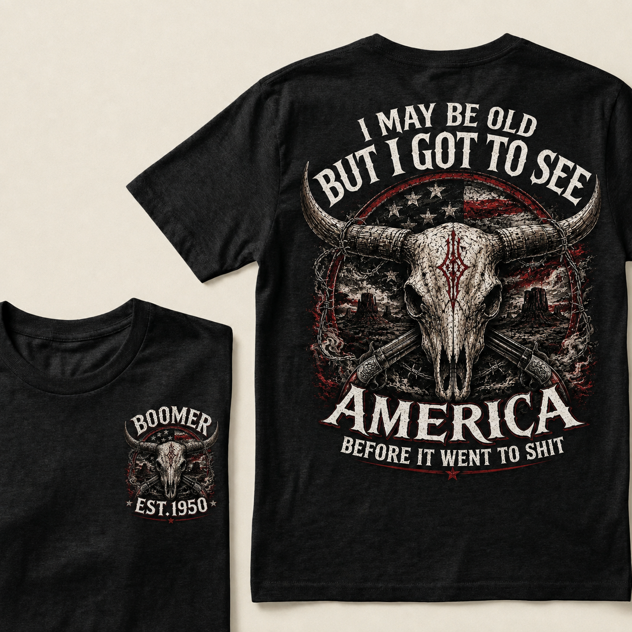 Custom Year "I MAY BE OLD BUT I GOT TO SEE AMERICA" Full Collection | T-Shirts