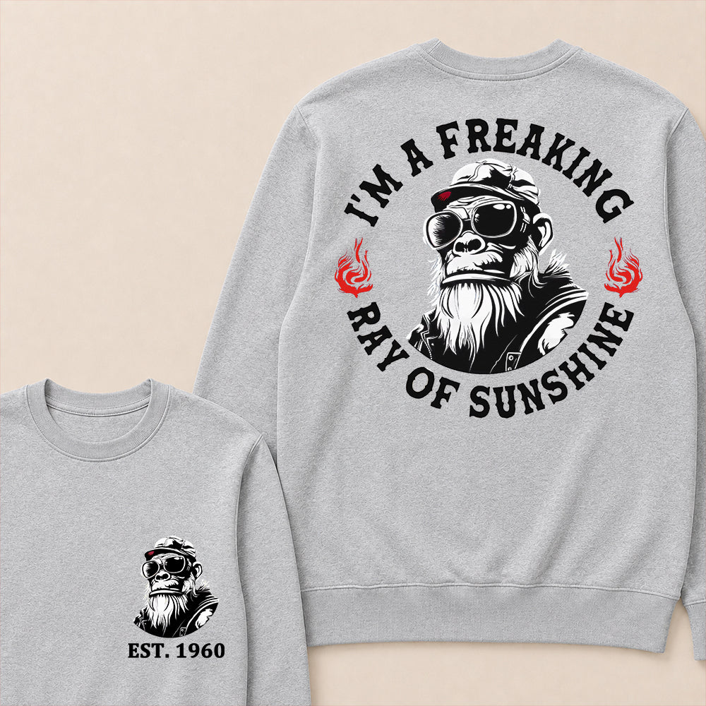 I'm A Freaking Ray Of Sunshine Custom Est.Year Crewneck
