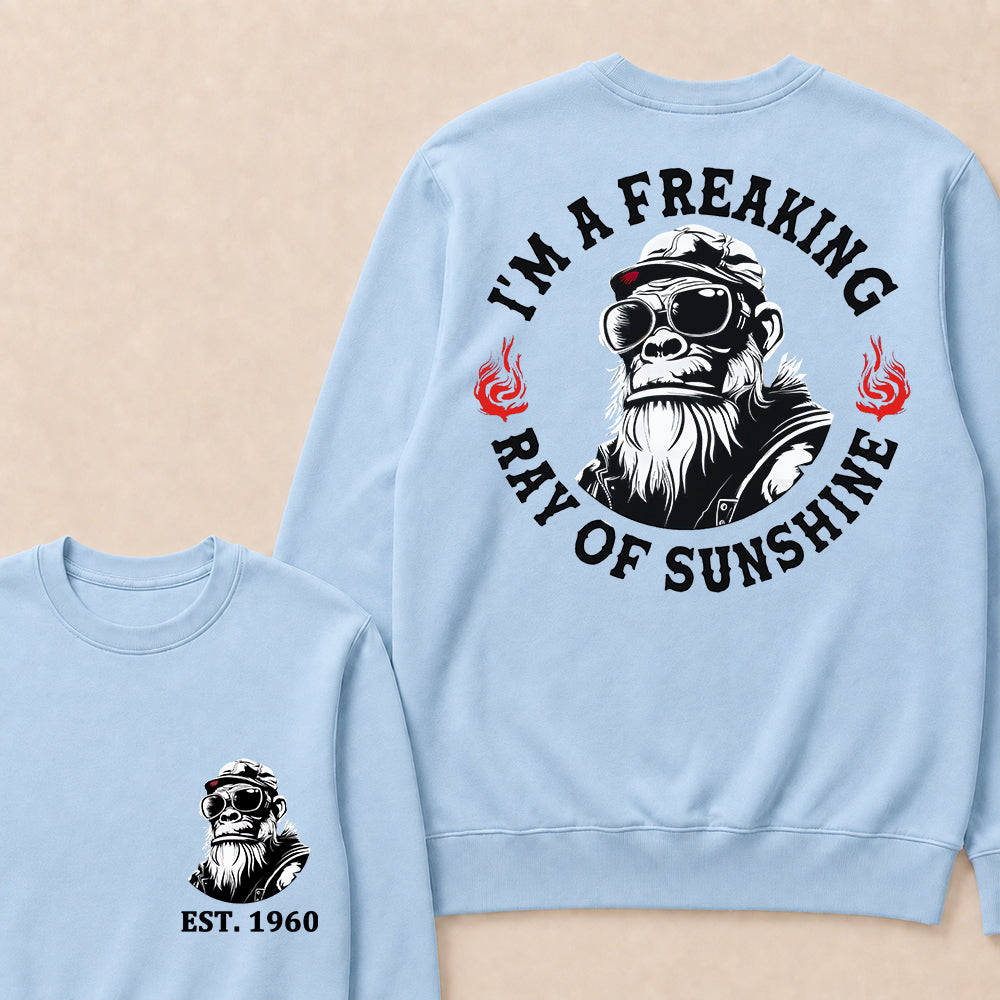 I'm A Freaking Ray Of Sunshine Custom Est.Year Crewneck