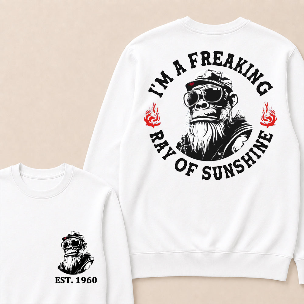 I'm A Freaking Ray Of Sunshine Custom Est.Year Crewneck