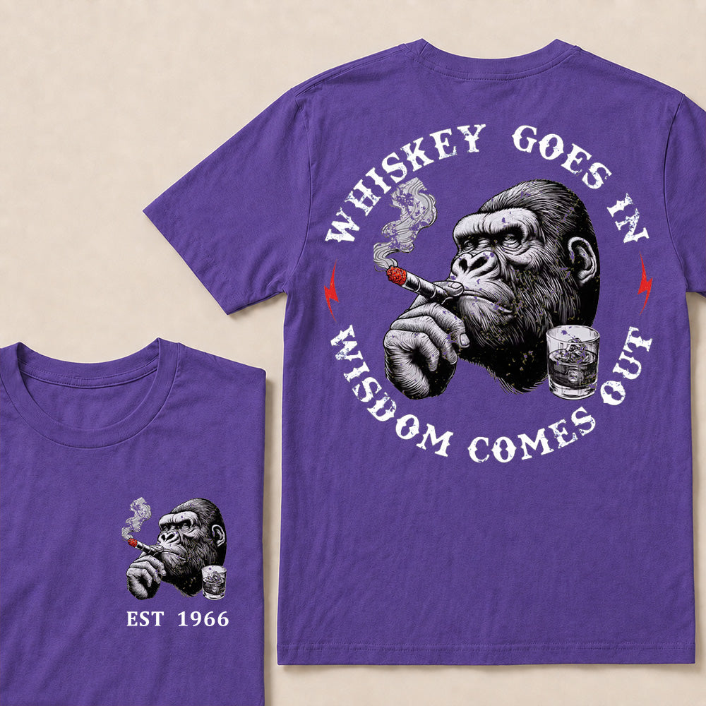 Whiskey Goes In Wisdom Comes Out Custom Est.Year T-Shirt