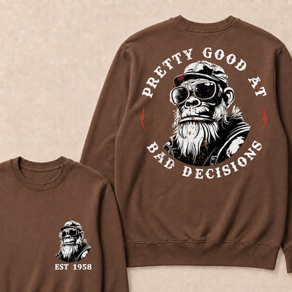 Pretty Good At Bad Decisions Custom Est.Year Crewneck