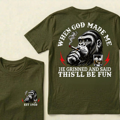 When God Made Me He Grinned And Said This'll Be Fun Custom Est.Year T-Shirt