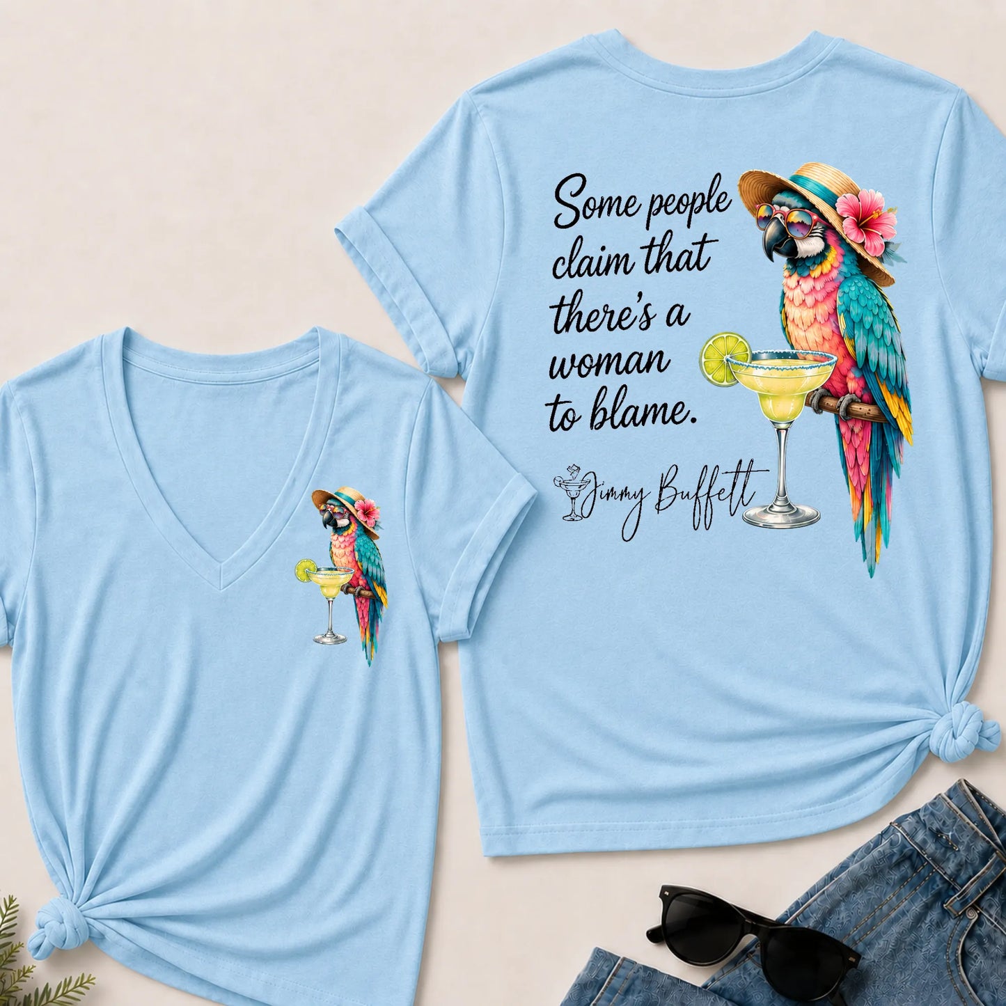 Some People Claim That There's A Woman To Blame Jimmy Buffett V‑Neck T‑Shirt