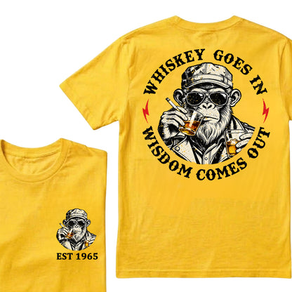 Whiskey Goes In Wisdom Comes Out Custom Est.Year T-Shirt