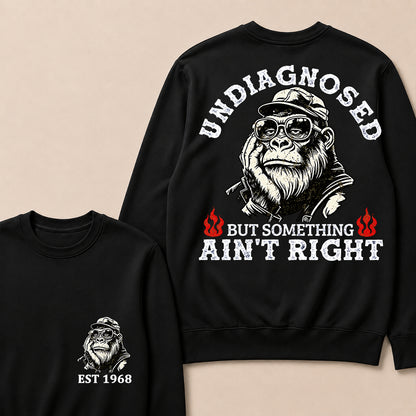 Undiagnosed But Something Ain't Right Custom Est.Year Crewneck
