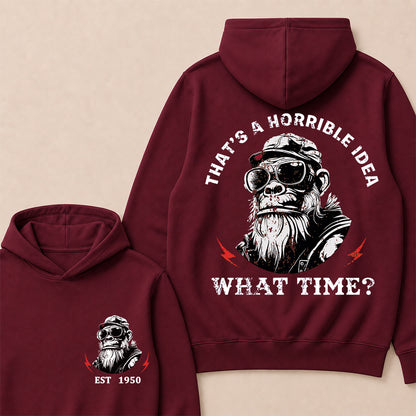 That's A Horrible Idea What Time Custom Est.Year Hoodie