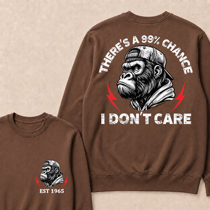 There's A 99% Chance I Don't Care Custom Est.Year Crewneck
