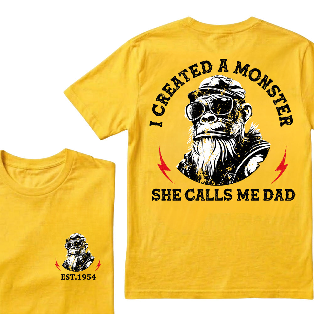 I Created A Monster She Calls Me Dad Custom Est.Year T-Shirt