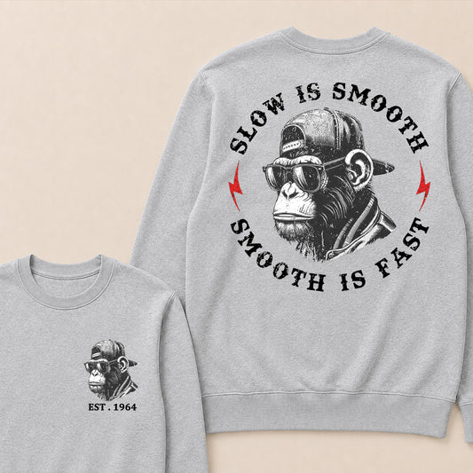 Slow Is Smooth Smooth Is Fast Custom Est.Year Crewneck