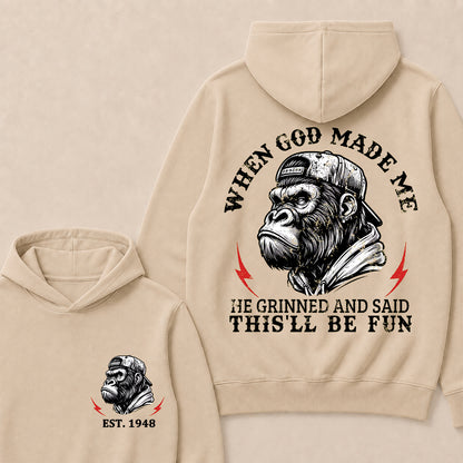 When God Made Me He Grinned And Said This'll Be Fun Custom Est.Year Hoodie