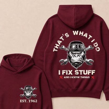 That's What I Do I Fix Stuff And I Know Things Custom Est.Year Hoodie
