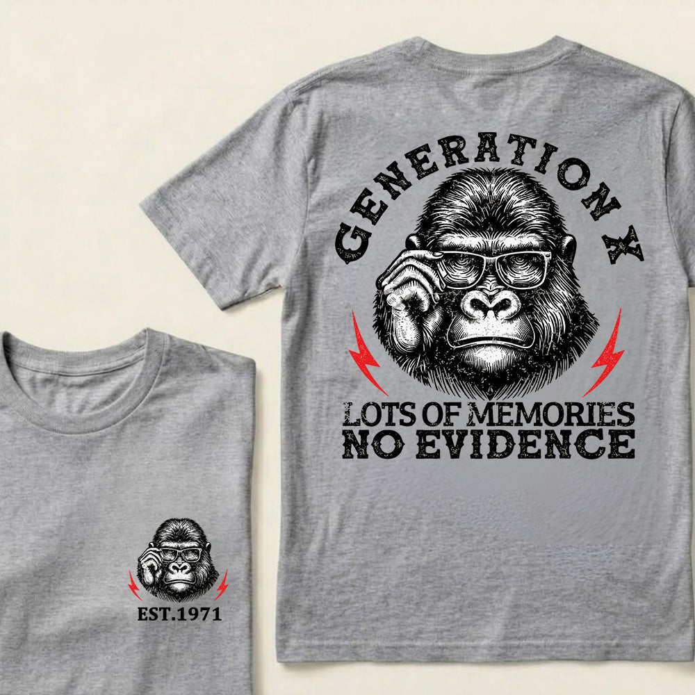 Generation X Lots Of Memories No Evidence Custom Est.Year T-Shirt