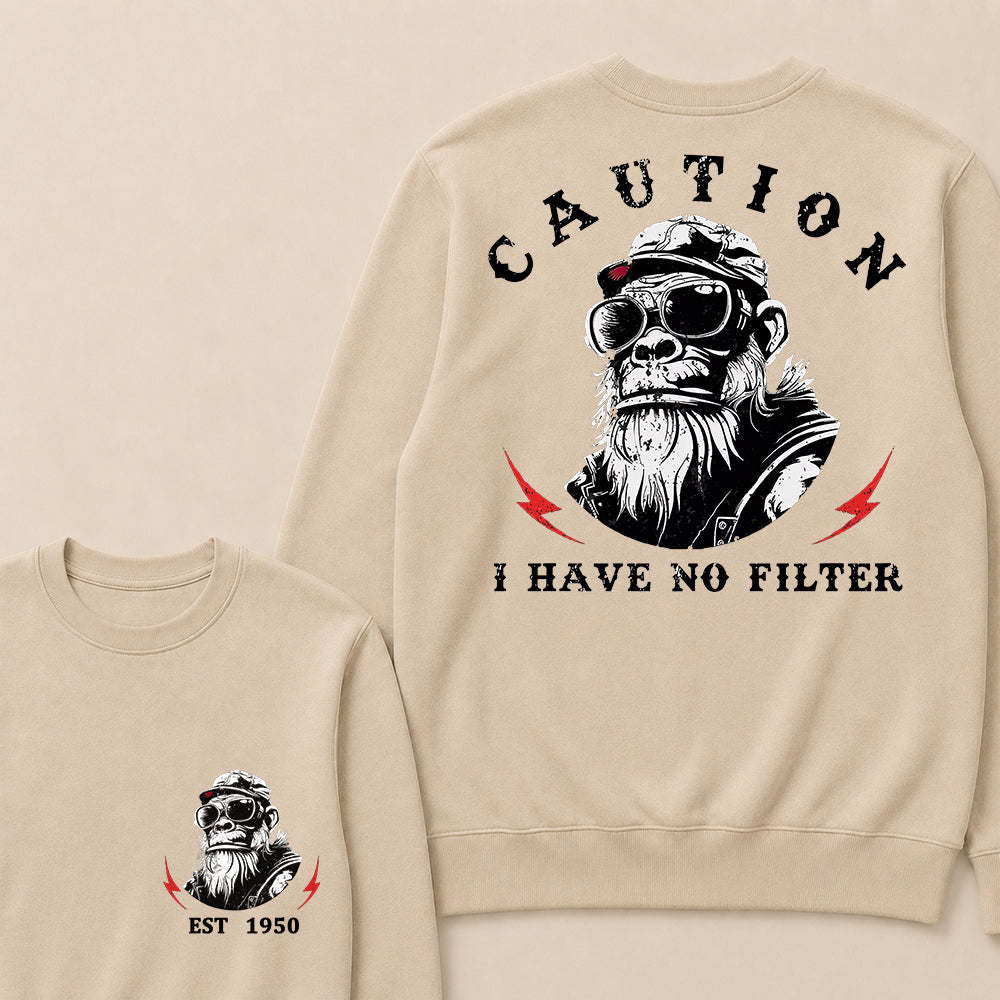 Caution I Have No Filter Custom Est.Year Crewneck