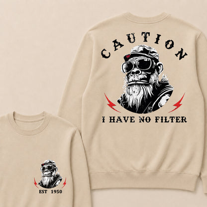 Caution I Have No Filter Custom Est.Year Crewneck