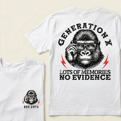 Generation X Lots Of Memories No Evidence Custom Est.Year T-Shirt