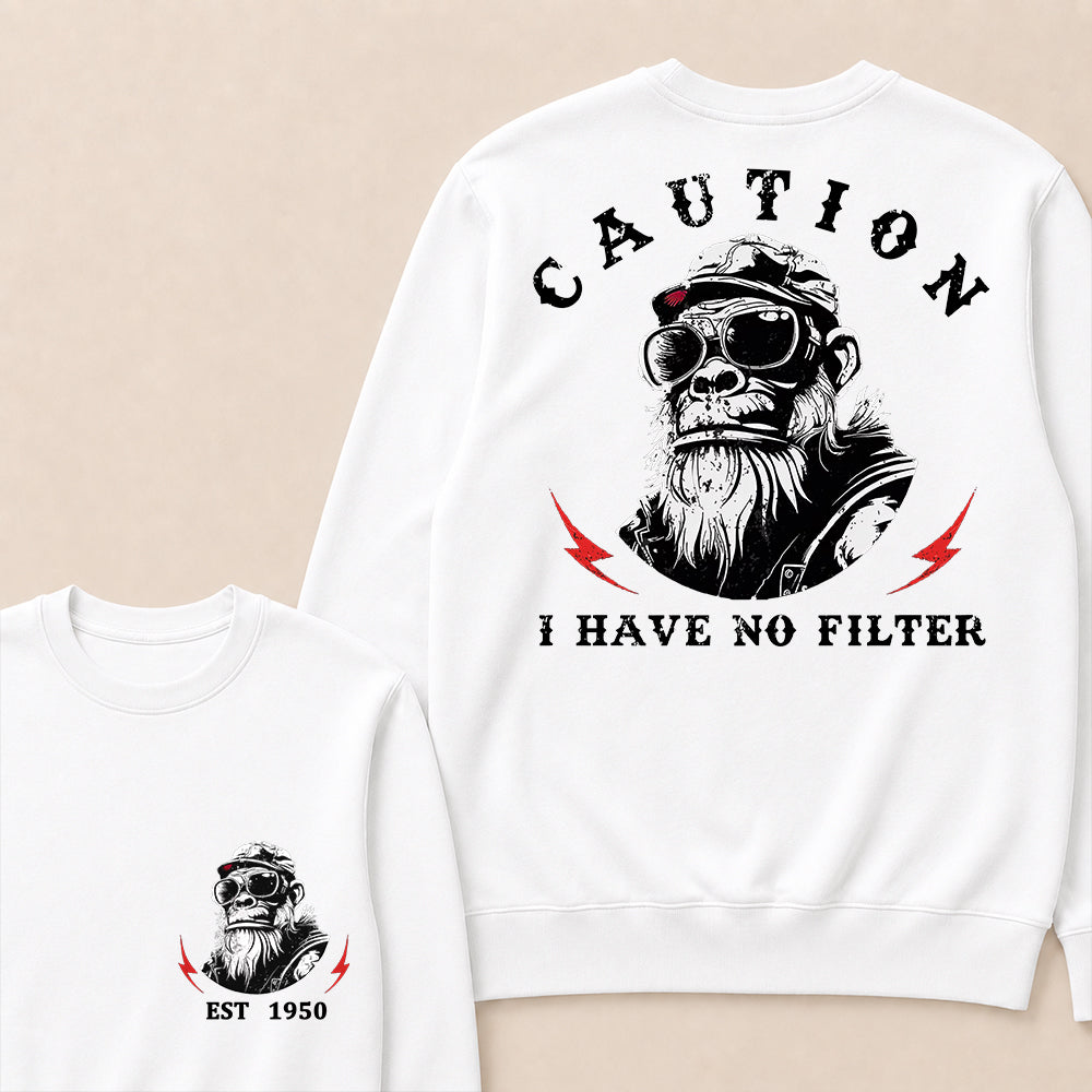 Caution I Have No Filter Custom Est.Year Crewneck