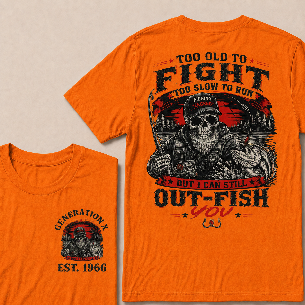 Custom EST.Year Too Old To Fight Too Slow To Run But I Can Still Out-Fish You Fishing Legend Graphic T-Shirt