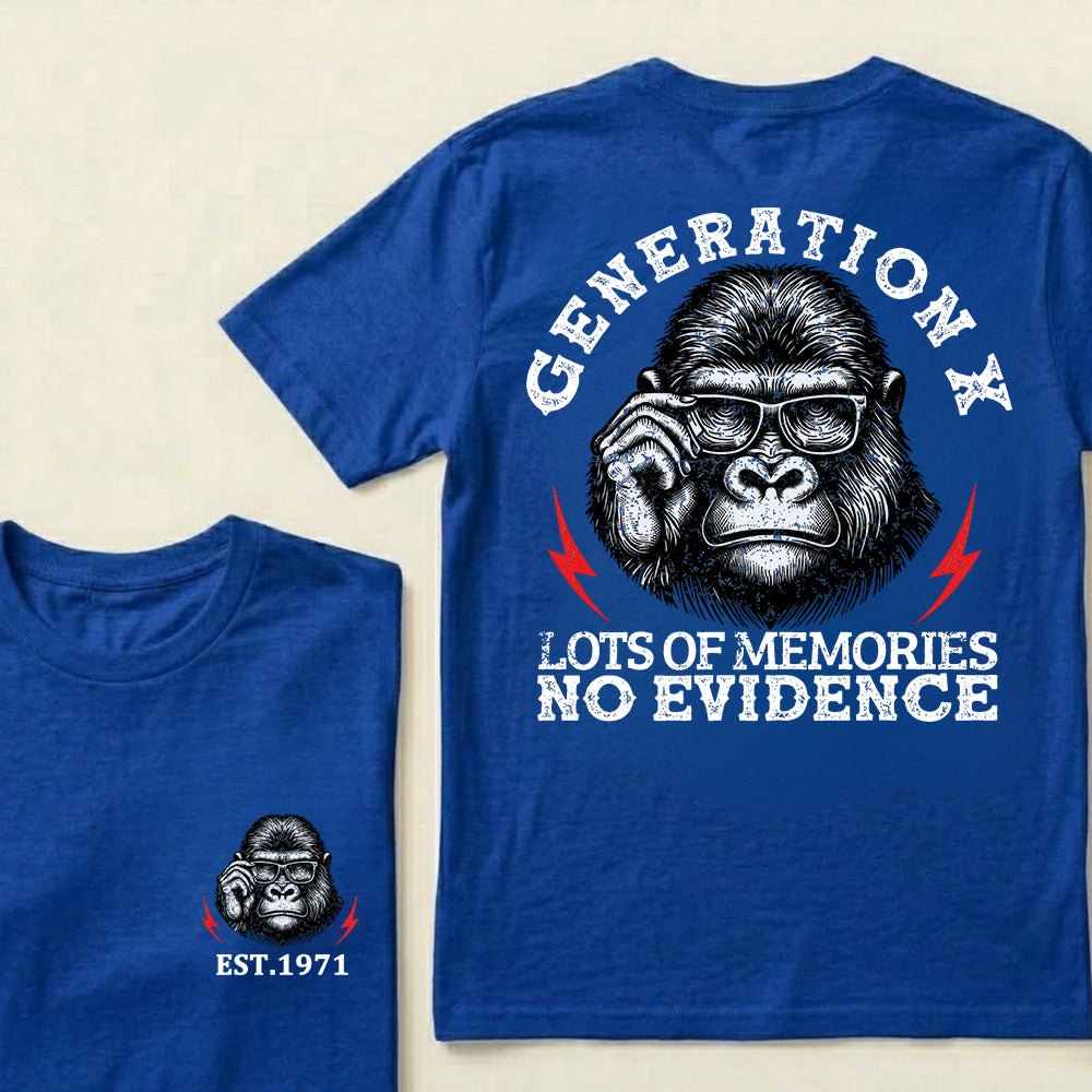 Generation X Lots Of Memories No Evidence Custom Est.Year T-Shirt
