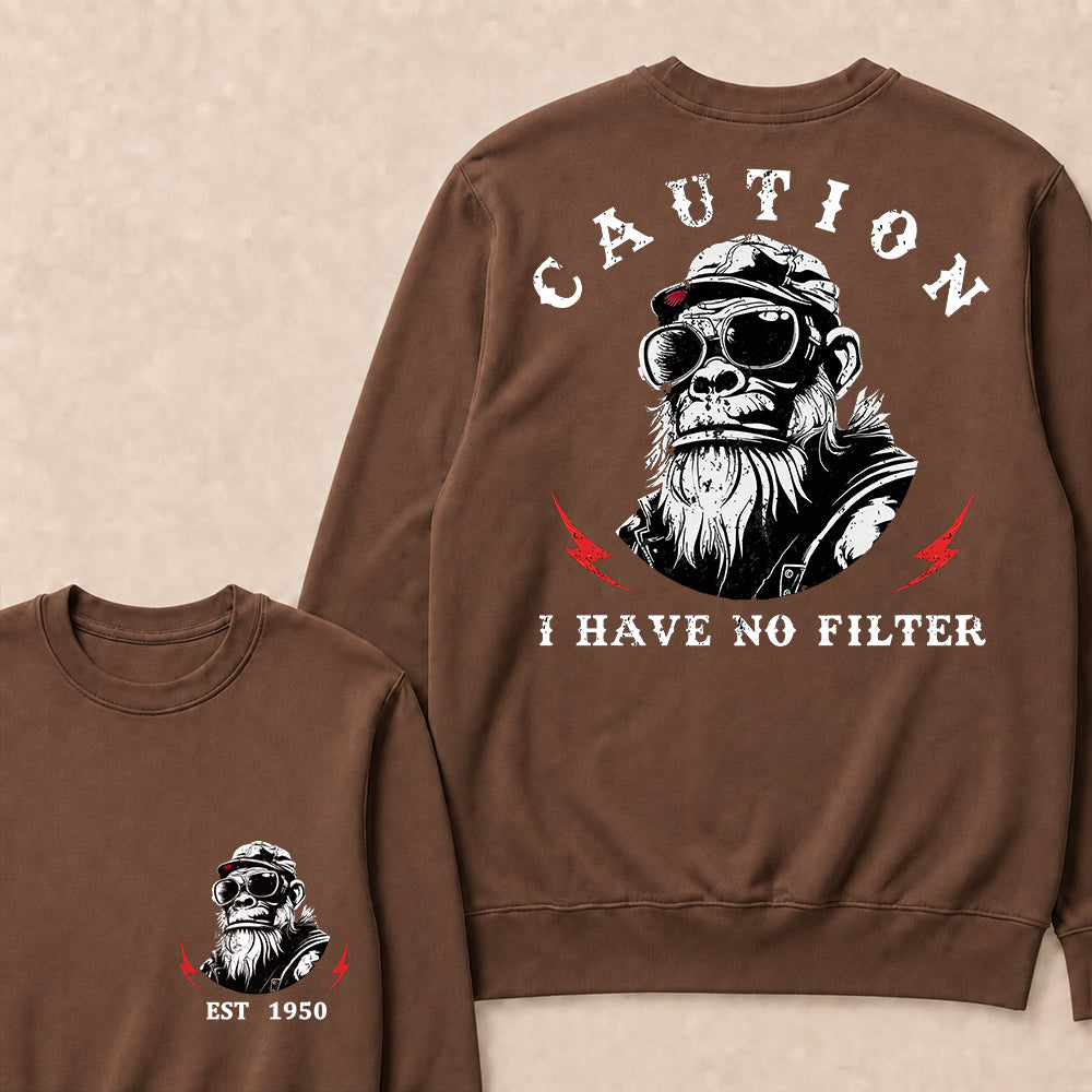 Caution I Have No Filter Custom Est.Year Crewneck