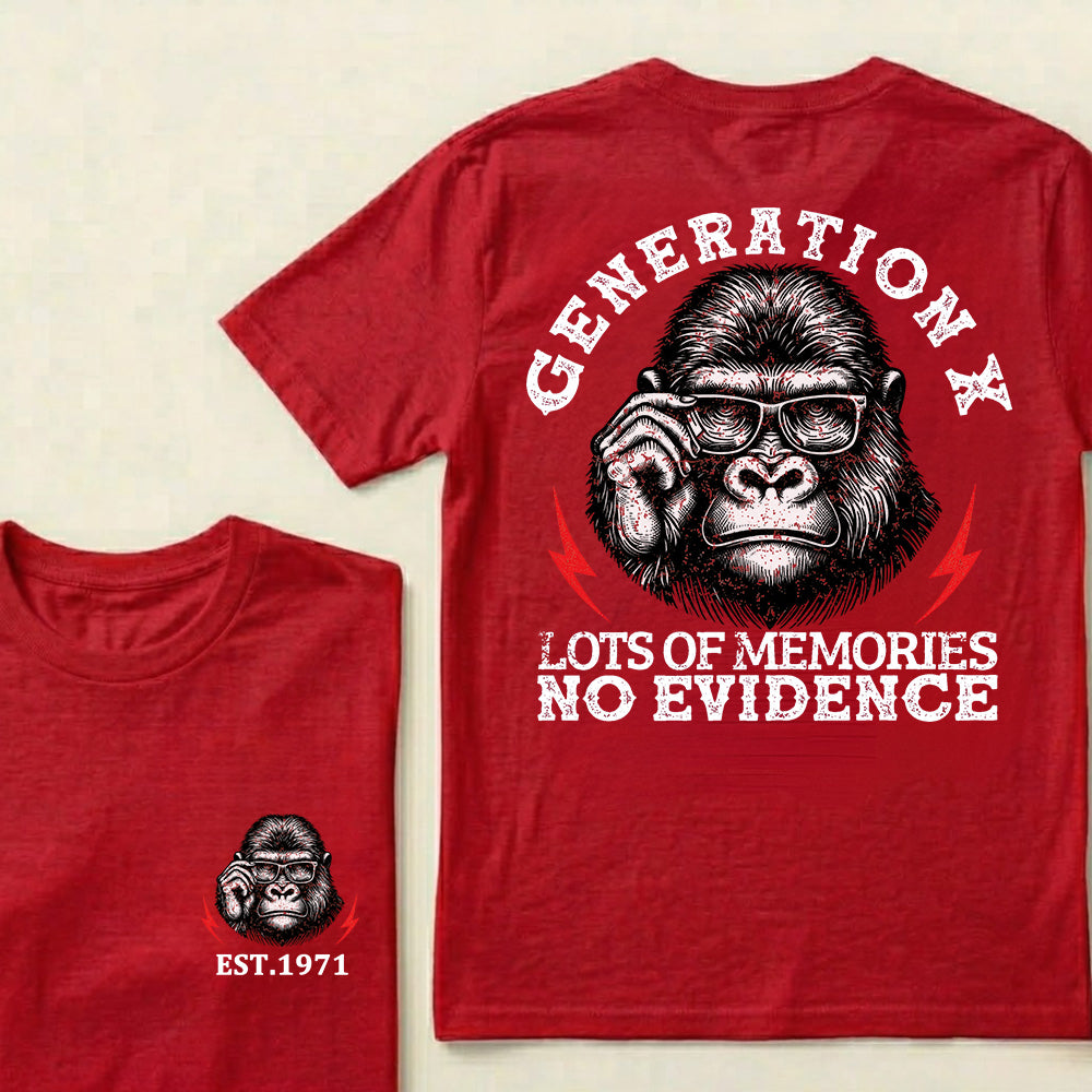 Generation X Lots Of Memories No Evidence Custom Est.Year T-Shirt