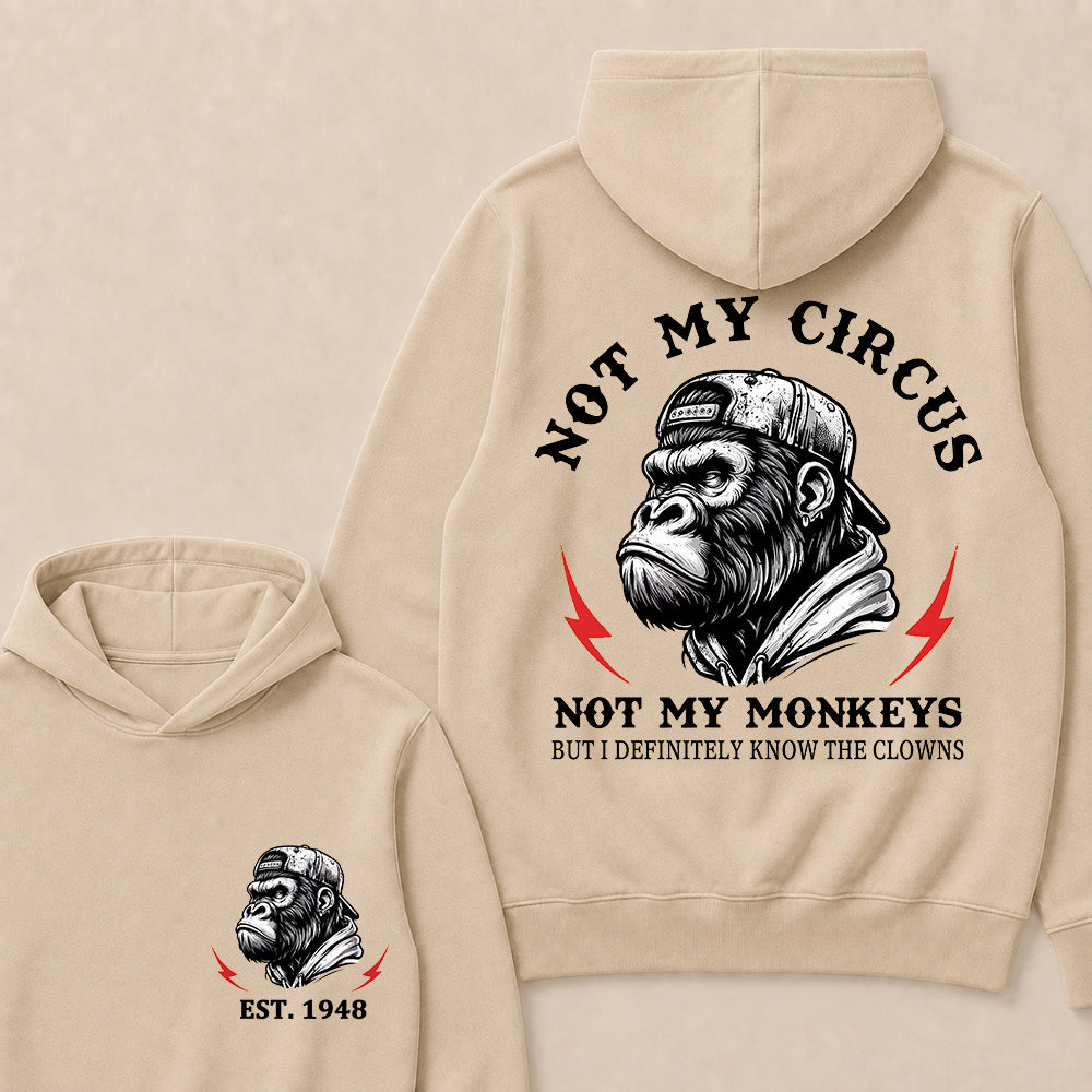 Not My Circus Not My Monkeys Custom Est.Year Hoodie