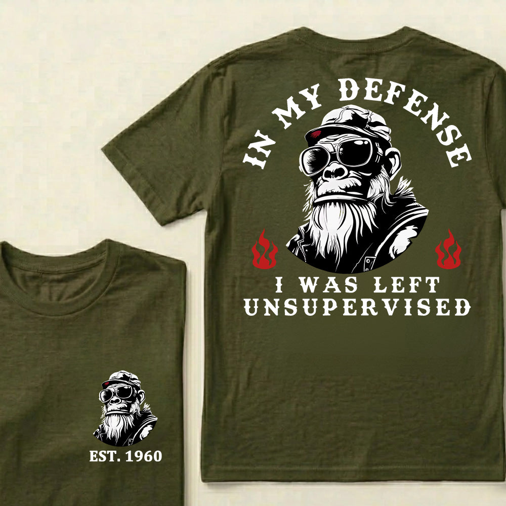 In My Defense I Was Left Unsupervised Custom Est.Year T-Shirt
