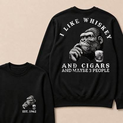 I Like Whiskey and Cigars and Maybe 3 People Custom Est.Year Crewneck