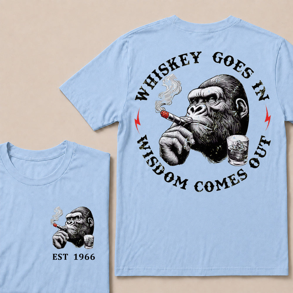 Whiskey Goes In Wisdom Comes Out Custom Est.Year T-Shirt