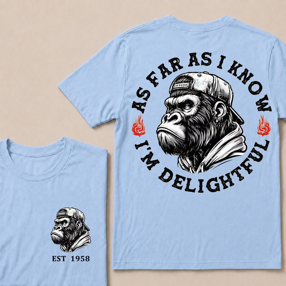 As Far As I Know I'm Delightful Custom Est.Year T-Shirt