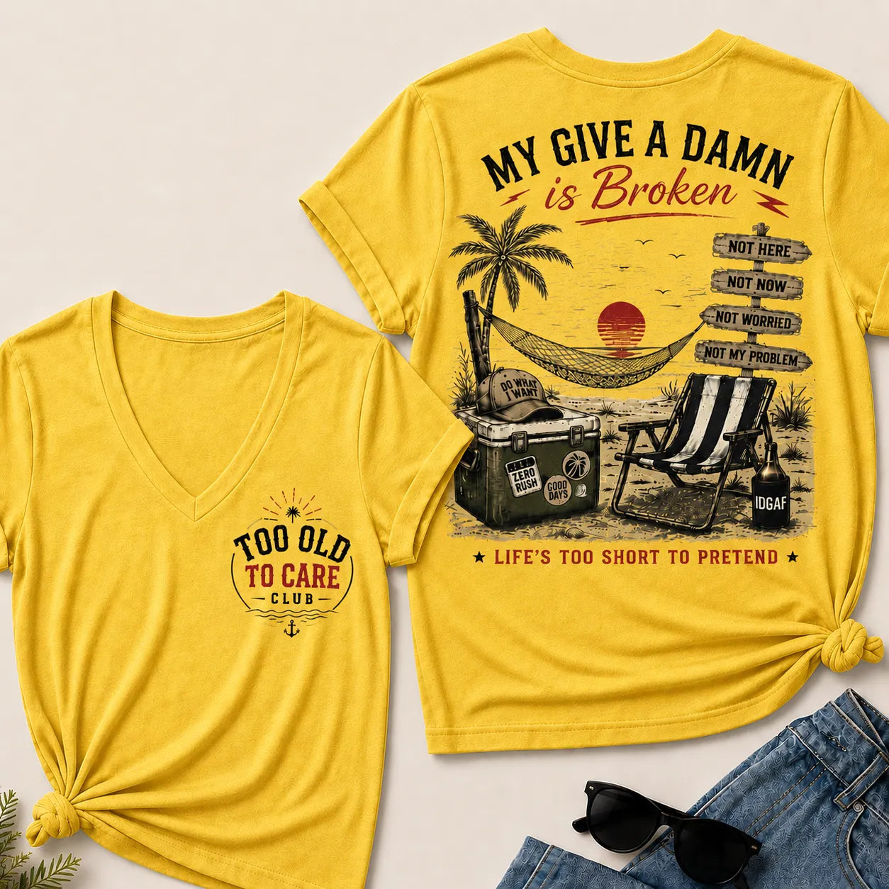 Women's My Give A Damn Is Broken™ V-Neck T-Shirt The Original · Too Old To Care Club