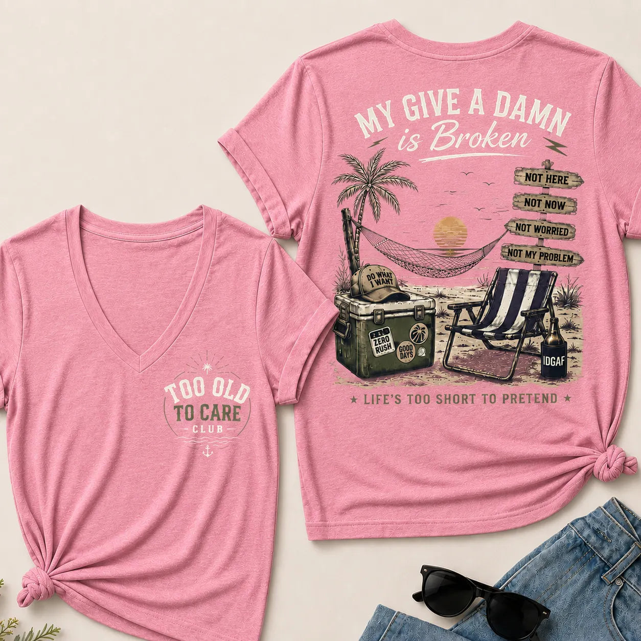 Women's My Give A Damn Is Broken™ V-Neck T-Shirt The Original · Too Old To Care Club
