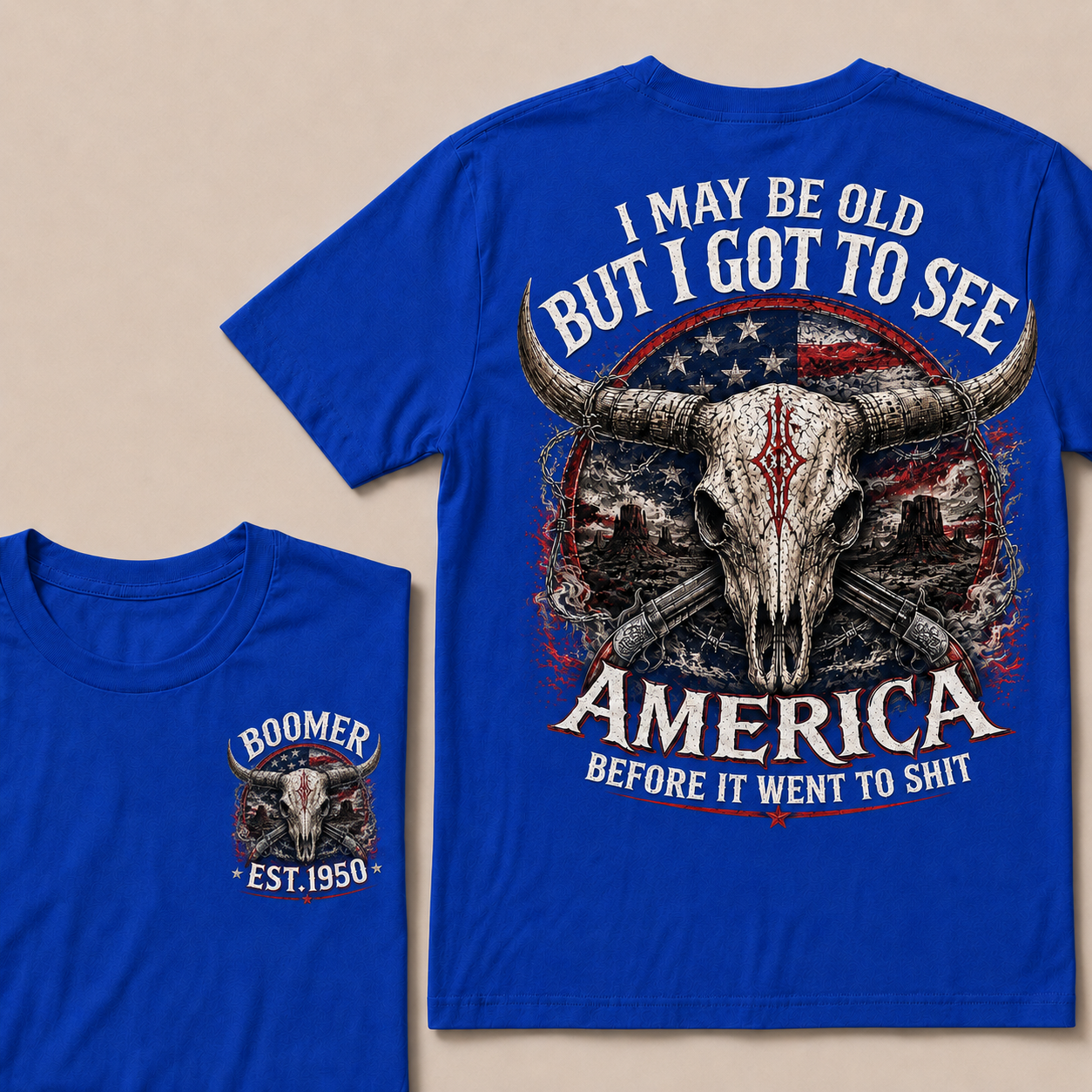 Custom Year "I MAY BE OLD BUT I GOT TO SEE AMERICA" Full Collection | T-Shirts