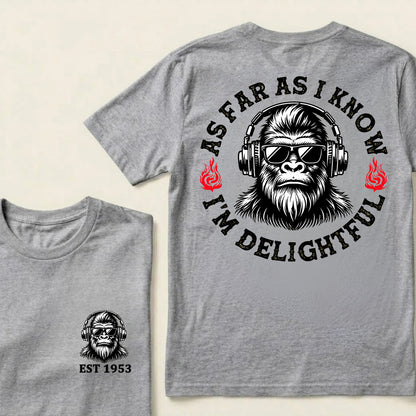 As Far As I Know I'm Delightful Custom Est.Year T-Shirt