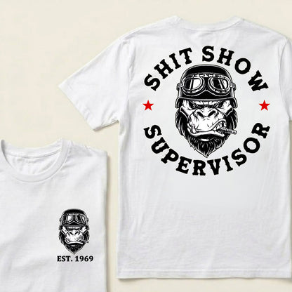 Shit Show Supervisor Custom Est.Year T-Shirt