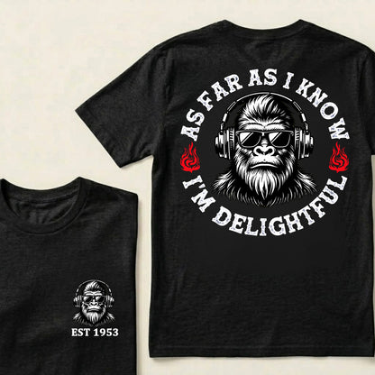 As Far As I Know I'm Delightful Custom Est.Year T-Shirt