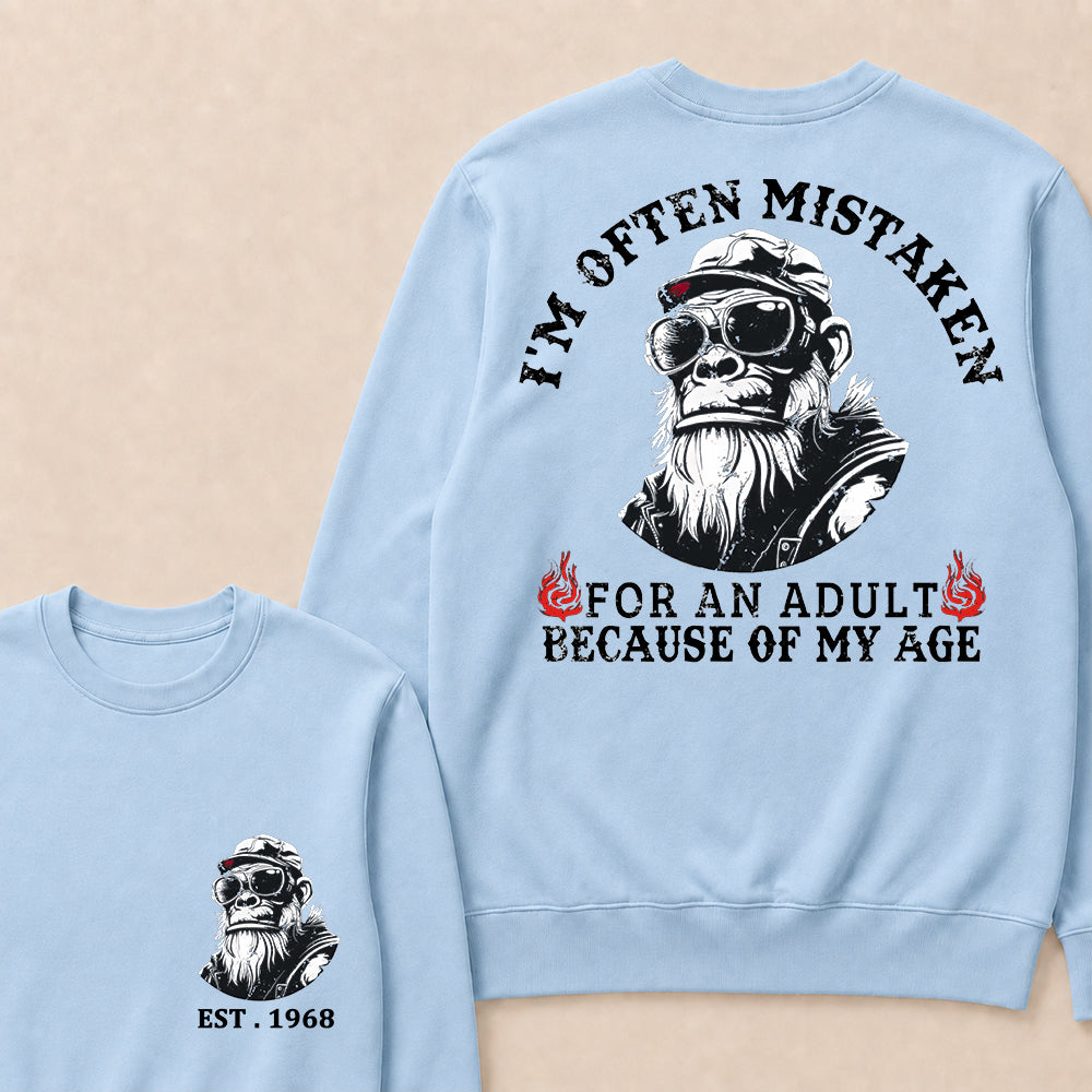 I'm Often Mistaken For An Adult Because Of My Age Custom Est.Year Crewneck