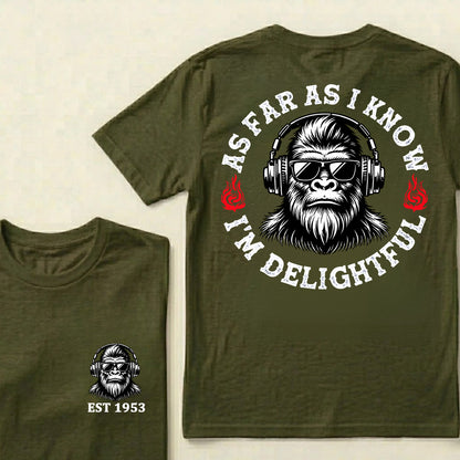 As Far As I Know I'm Delightful Custom Est.Year T-Shirt