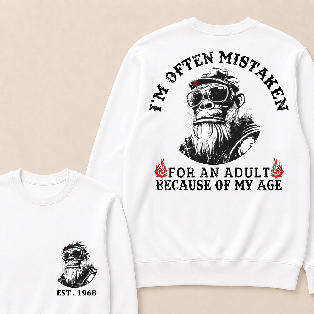 I'm Often Mistaken For An Adult Because Of My Age Custom Est.Year Crewneck