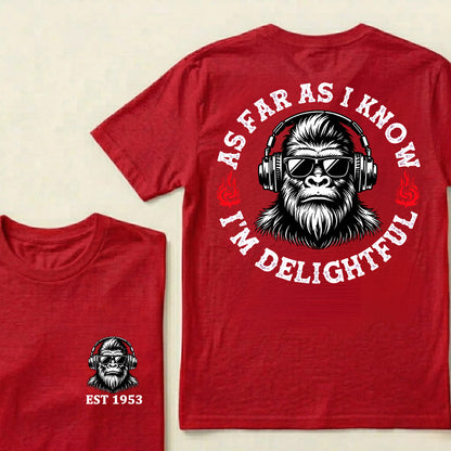 As Far As I Know I'm Delightful Custom Est.Year T-Shirt