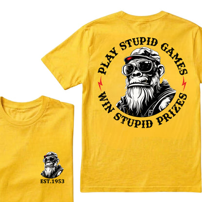 Play Stupid Games Win Stupid Prizes Custom Est.Year T-Shirt