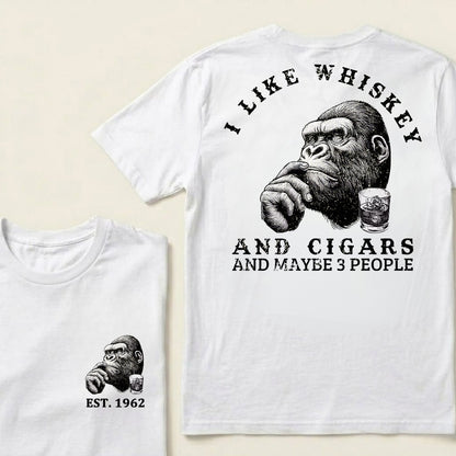 I Like Whiskey and Cigars and Maybe 3 People Custom Est.Year T-Shirt