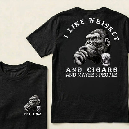 I Like Whiskey and Cigars and Maybe 3 People Custom Est.Year T-Shirt