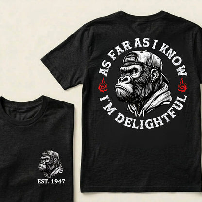 As Far As I Know I'm Delightful Custom Est.Year T-Shirt